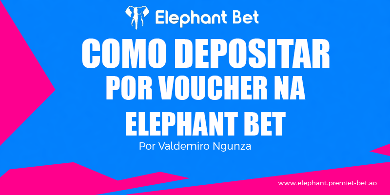 Como depositar na Elephant Bet por Voucher (Vídeo)